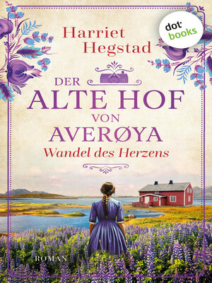 cover image of Der alte Hof von Averøya – Wandel des Herzens